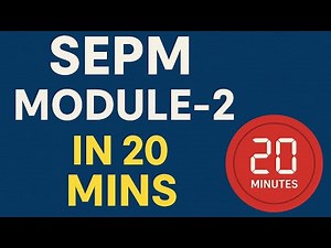 SEPM MODULE 2 IN 20 MINS