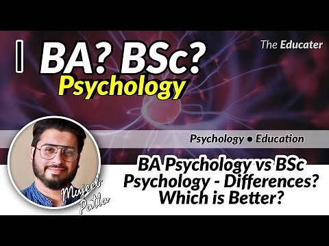 BA Psychology vs BSc Psychology - Differences? Which is Better?