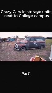 Crazy Cars in storage units next to College campus Part1 #Amazing #fypシ゚ #abandonedplaces #discovery #viralvideoシ #trendingvideo #barnfinds | Classic Mix | Facebook