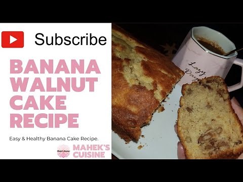 Banana Walnut Cake Recipe | How To Make Banana Walnut Cake At Home | Mahek's Cuisine
