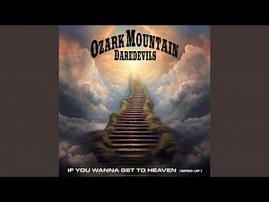 If You Wanna Get To Heaven (Re-Recorded)