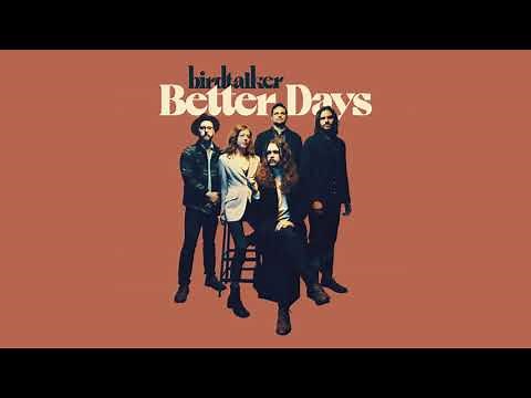 Birdtalker - Better Days [Official Audio]