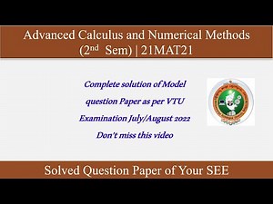 VTU MODEL QUESTION PAPER SET -2 COMPLETE SOLUTION 21MAT21 | Advanced Calculus and Numerical Methods
