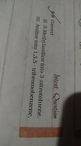 9.9 ConvertIntext Question(i) 3-Methylaniline into 3-nitroto... | Filo