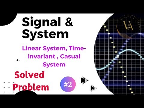 Solved Problem -2 | Linear System | Time invariant System | Casual System | Signal System |