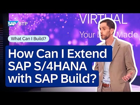 How Can I Extend SAP S/4HANA with SAP Build? | What Can You Build?