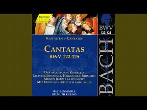 Das neugeborne Kindelein, BWV 122: Trio with Chorale: Ist Gott versohnt (Soprano, Alto, Tenor,...