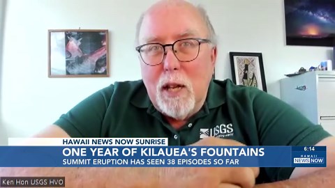 Kilauea’s summit eruption reaches one-year milestone with a new episode of towering fountains