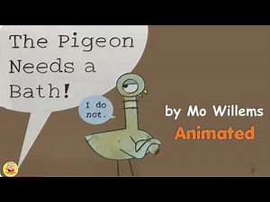 The Pigeon Needs a Bath! | Kids Book Read Aloud | Mo Willems Storytime