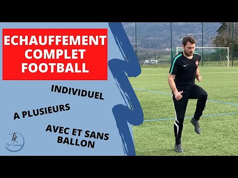 Echauffement complet football | seul ou à deux