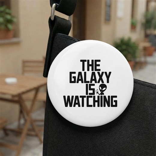 The Galaxy is Watching Alien Pin Button, Funny Sci-fi Conspiracy Theory Button, Sarcastic Alien UFO Phone Meme Badge - Etsy
