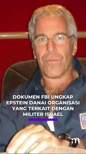 Dokumen FBI yang dirilis Departemen Kehakiman AS mengungkap bahwa Jeffrey Epstein mendanai sejumlah organisasi yang terkait dengan militer Israel, termasuk Friends of Israel Defense Forces (FIDF) dan Jewish National Fund (JNF). Berkas tersebut juga menyoroti hubungan jangka panjang Epstein dengan tokoh politik dan bisnis internasional, di tengah catatan kejahatan seksual yang menurut FBI melibatkan lebih dari 1.000 perempuan dan anak-anak di berbagai negara. #merdekadotcom #mdkinternki #mdkan #v