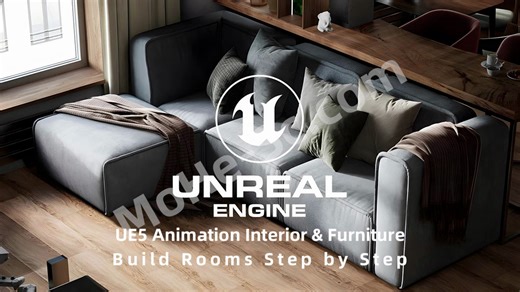 Unreal Engine 5  虚幻引擎5室内家具动画教程 Udemy – UE5 Animation Interior & Furniture Build