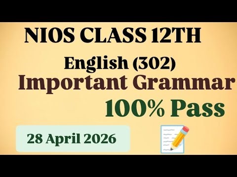 NIOS class 12th English (302) important grammar 100% pass