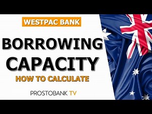 How to Calculate Your Borrowing Capacity with Westpac