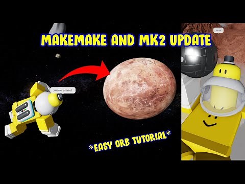 MAKEMAKE AND MK2 ORB UPDATE! | Roblox The Space Simulator