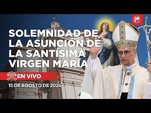 LIVE | Holy Mass with Pope Leo XIV for the Feast of the Assumption | August 15, 2026