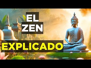 ¿Qué es el BUDISMO ZEN? | Sabiduría Zen