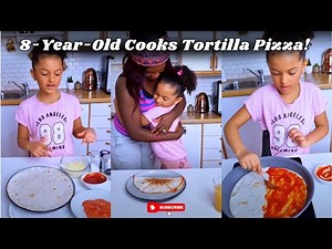 8-Year-Old Makes Easy Tortilla Pizza 🍕 | Kid-Friendly Homemade Recipe by Pernille