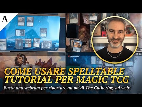 Tutorial: come usare SPELLTABLE - giocare a Magic THE GATHERING con le carte VERE e una webcam