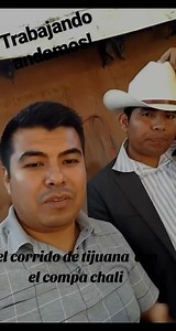 El corrido de tijuana con el compa chali | Compa Chali