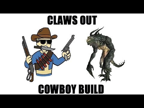 Fallout New Vegas: Claws Out (Level 50 Cowboy build)