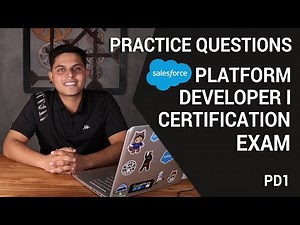 Practice Test and Questions for Salesforce Platform Developer 1 Certification Exam 2023