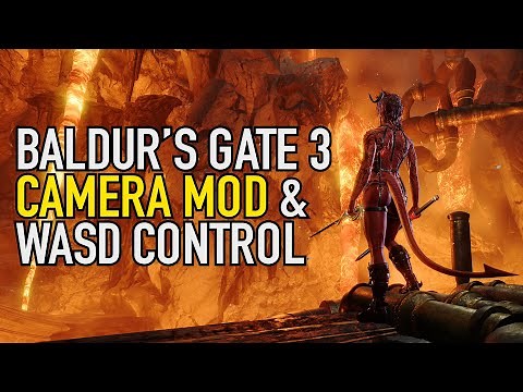 Baldur's Gate 3 Camera Mod & WASD Movement Mod Tutorial: It's Glorious