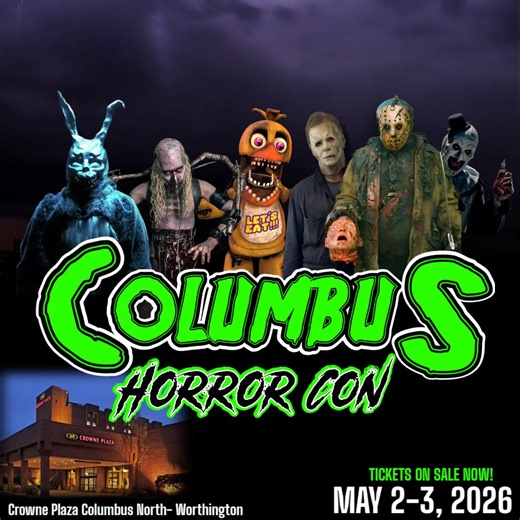 🕸️🎃 COLUMBUS, OHIO — THE HORROR HAS ARRIVED! 🎃🕸️ Get ready, Columbus — the darkness is rising… Introducing COLUMBUS HORROR CON — Columbus, Ohio’s ONLY and BIGGEST weekend of horror fandom! 📅 May 2–3, 2026 📍 Crowne Plaza Columbus North – Worthington A full weekend packed with: 🎃 Celebrity Guests 🧟‍♀️ Horror Vendors & Artists 🎬 Indie Film Screenings 🩸 Cosplay, Photo Ops & Panels 💀 And a community of horror fans like no other! 🔥 TICKETS ON SALE NOW! 👉 www.ColumbusHorrorCon.com #Columbu