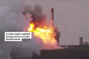 Rocket Engine Explodes During Test in Scotland