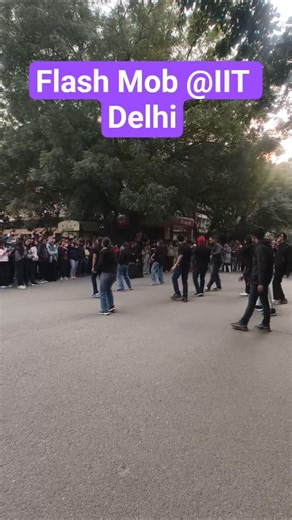 POV: You just saw a flash mob at IIT Delhi Campus #iitdelhi #iitvlogs
