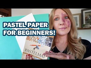 Pastel Paper Guide for Beginners | Stop Using the Wrong Paper!