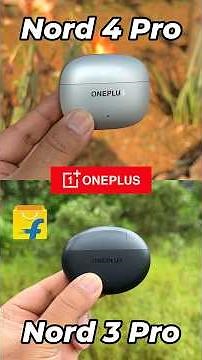 Is the Upgrade Logical? OnePlus Nord Buds 4 Pro vs Nord Buds 3 Pro 🎧