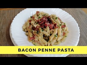 SAVORY BACON PENNE PASTA | Creamy pasta to enjoy!