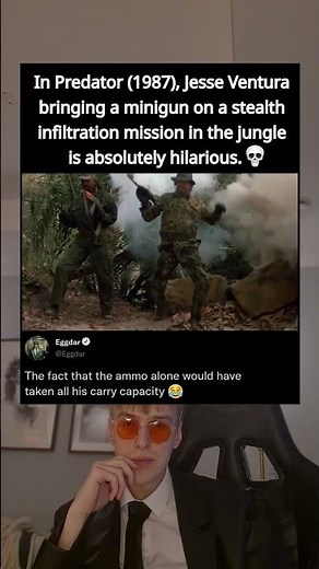 In Predator (1987), Jesse Ventura bringing a minigun on a stealth infiltration mission in the jungle