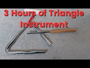 3 Hours of Triangle Instrument Sound