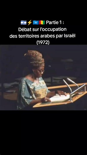 Débat ONU 1972 : Jeanne Martin Cissé sur l’occupation des territoires arabes