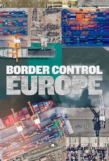 Border Control: Europe (2020) - TV Show
