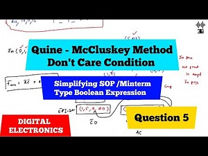Quine - McCluskey Method | Don't Care Condition | Sum Of Products | Question 5 | Digital Electronics