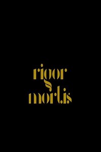 Rigor Mortis - Movie