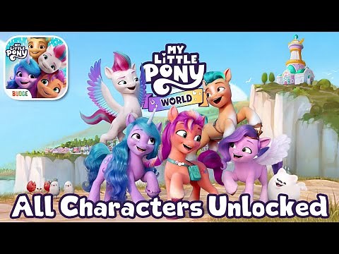 My Little Pony World - ALL CHARACTERS & ITEMS Unlocked - FULL Gameplay