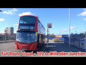 Full Route Visual | London Bus Route 220 - Wandsworth to Willesden Junction | (VH45222) BF67GKY