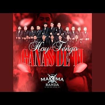 Hoy Tengo Ganas de Ti