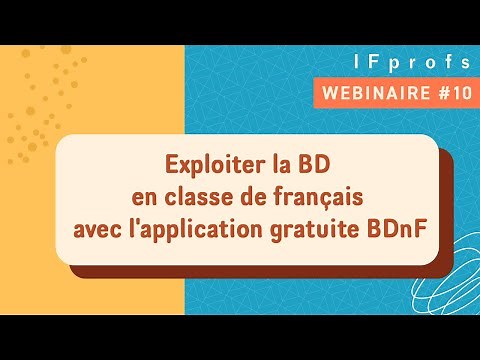 Webinaire IFprofs #10 - "Exploiter la BD en classe de français avec l'application gratuite BDnF"