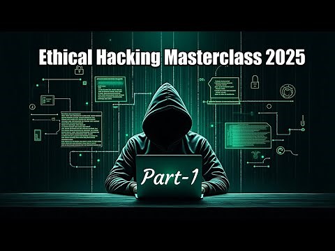 Ethical Hacking Masterclass 2025 | Complete Guide from Zero to Hero | Become an Ethical Hacker 2025
