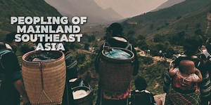 Peopling of Mainland Southeast Asia - Athenaeum Open Academy