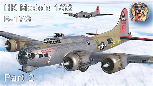 HK Models 1/32 波音 B-17G"飞行堡垒"轰炸机模型制作Part.2