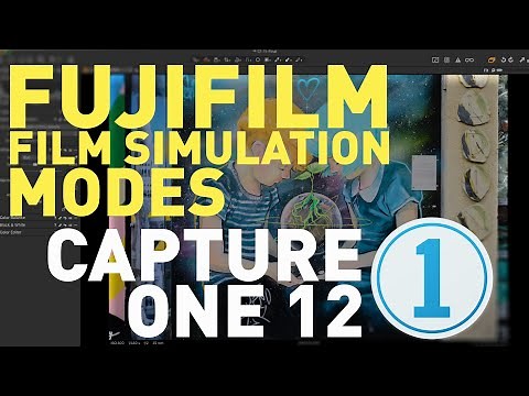 Setting Fuji Film Simulation Modes in Capture One 12