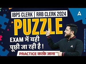 IBPS CLERK/RRB CLERK 2024 | Puzzles Questions Asked in IBPS Clerk & RRB Clerk | Shubham Srivastava