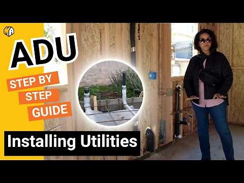How Do I Install Utilities in an ADU? Step By Step Guide To Building an Accessory Dwelling Unit
